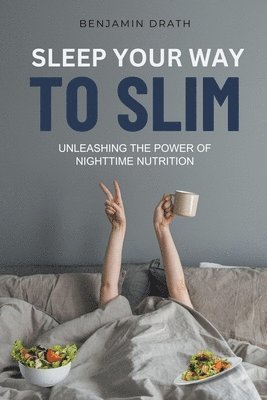 Sleep Your Way To Slim 1