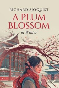 bokomslag Plum Blossom in Winter