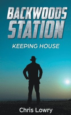 Chris Lowry - Backwoods Station, Häftad