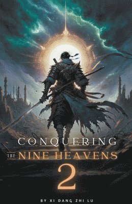 Conquering the Nine Heavens 1