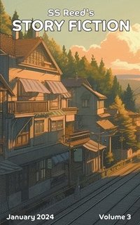 bokomslag S.S. Reed's Story Fiction