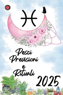 Pesci Previsioni e Rituali 2025 1