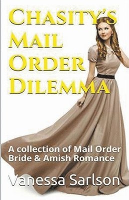 Chasity's Mail Order Dilemma 1