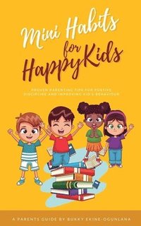 bokomslag Mini Habits for Happy Kids