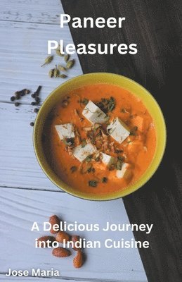 Paneer Pleasures 1