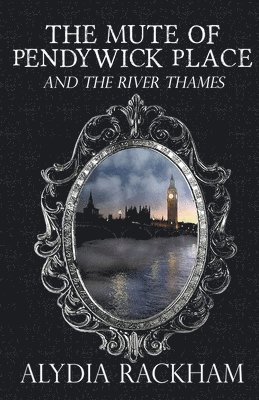 Mute of Pendywick Place and the River Thames