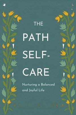 The Path to Self-Care 1