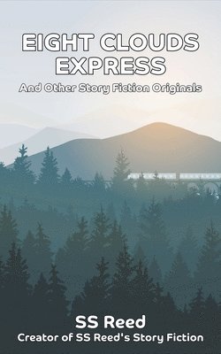 bokomslag Eight Clouds Express and Other Story Fiction Originals
