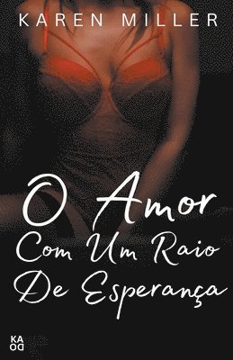 bokomslag O amor com um raio de esperana