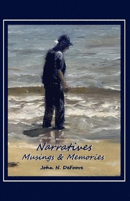 Narratives Musings and Memories 1