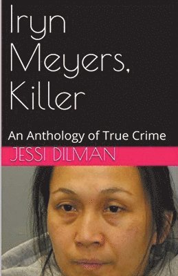 Iryn Meyers, Killer 1