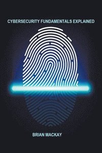 bokomslag Cybersecurity Fundamentals Explained