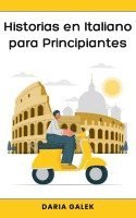 Historias en Italiano para Principiantes 1