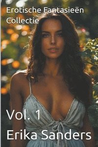 bokomslag Erotische Fantasieën Collectie Vol. 1