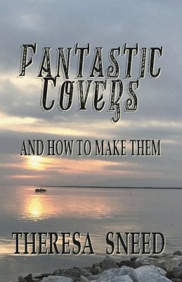 bokomslag Fantastic Covers and How to Make Them