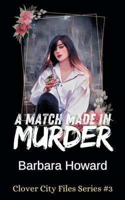 Barbara Howard - Match Made In Murder, Häftad