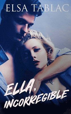 bokomslag Ella, incorregible