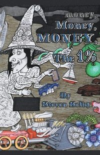 bokomslag Money, Money, Money, The 1%