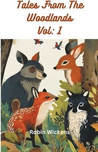 bokomslag Tales From The Woodlands Vol