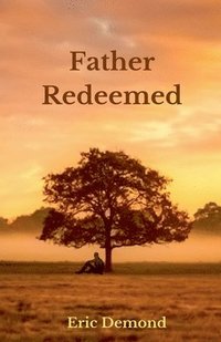 bokomslag Father Redeemed