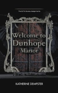 bokomslag Welcome to Dunhope Manor