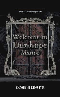 Welcome to Dunhope Manor 1