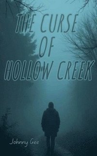 bokomslag The Curse of Hollow Creek