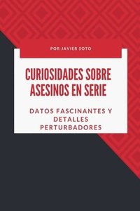 bokomslag Curiosidades sobre asesinos en serie