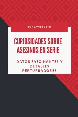 Curiosidades sobre asesinos en serie 1