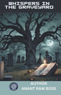 bokomslag Whispers in the Graveyard
