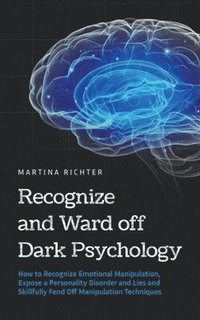 bokomslag Recognize and Ward off Dark Psychology