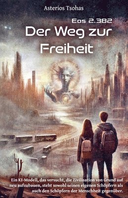 Der Weg zur Freiheit 1