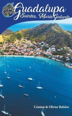 Cristina Rebiere - Guadalupa, Saintes, Marie-Galante, Häftad