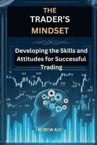 bokomslag The Trader's Mindset