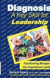 bokomslag Diagnosis: A Key Skill for Leadership (Transforming Managers into Inspirational Leaders)