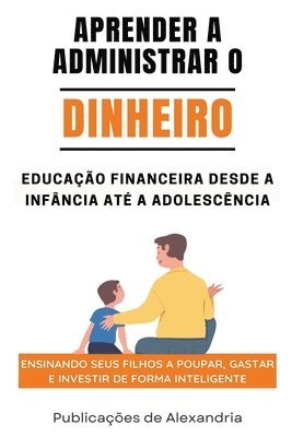 bokomslag Aprender a Administrar o Dinheiro