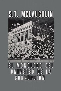 bokomslag El Monlogo del Universo de la Corrupcin