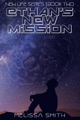 Melissa Smith - Ethan's New Mission, Häftad