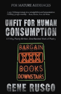 bokomslag Unfit for Human Consumption