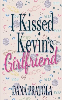 I Kissed Kevin's Girlfriend 1