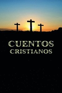 bokomslag Cuentos Cristianos