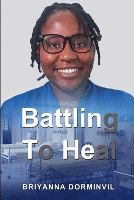 bokomslag Battling to Heal
