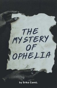 bokomslag The Mystery of Ophelia