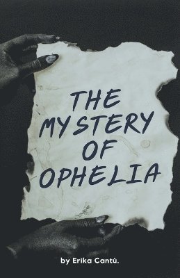The Mystery of Ophelia 1