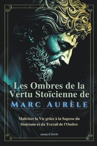 bokomslag Les Ombres de la Vertu Stocienne de Marc Aurle