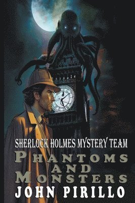 Sherlock Holmes Mystery Team, Phantoms and Monsters
