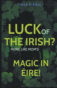 bokomslag Luck of the Irish?