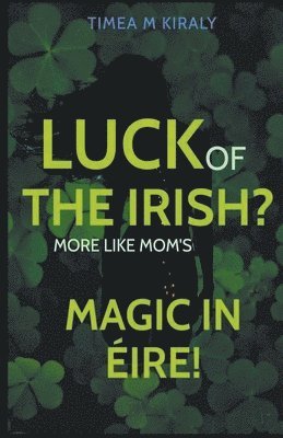 Luck of the Irish? 1