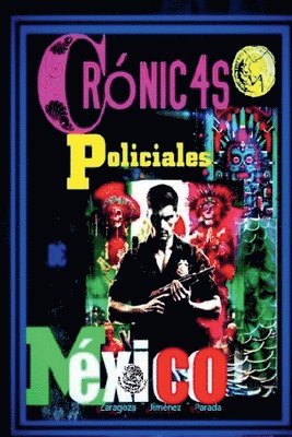 Crónicas policiales de México