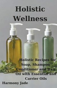 bokomslag Holistic Wellness